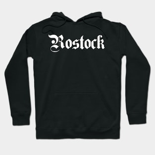 Rostock written with gothic font Hoodie